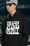 Trust God & Chill Yazılı Unisex Oversize Tasarım Hoodie