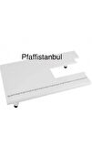 Pfaff Smarter Uzatma Tablası - 821079096 - Uyumlu Modeller Için Açıklama Kısmına Bakınız.