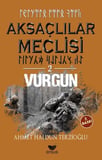 Aksaçlılar Meclisi 2 - Vurgun