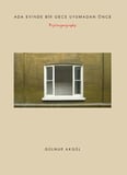 Ada Evinde Bir Gece Uyumadan Önce - Psychogeography