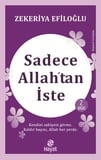 Sadece Allah’tan İste