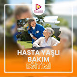 HASTA YAŞLI BAKIM EĞİTİMİ