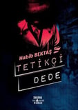 Yağmur Tetikçi Dede (Ciltli)