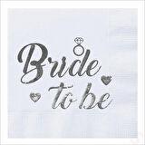 Bride To Be Peçete, 16 Adet - Gümüş
