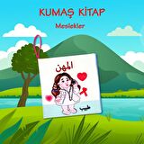 Tox Arapça Meslekler Kumaş Sessiz Kitap A112 - Bez Kitap , Eğitici Oyuncak , Yumuşak ve Hışırtılı