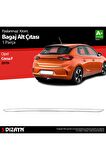 Opel Corsa Uyumlu F Krom Bagaj Alt Çıtası 2019 Üzeri