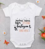 BK Kids İsimli Herkes Bana Ben Teyzeme Hastayım Tasarımlı Bebek Body Zıbın - Model 1