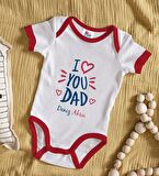 BK Kids Kişiye Özel I Love You Dad Tasarımlı Kırmızı Bebek Body Zıbın-2