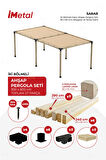 İmetal Sarar İki Bölümlü Hazır Ahşap Pergola Seti 90x90 mm Ahşaplar ve Tente Dahil