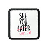 V1 See You Later Never - 4 Kod Logolu Unisex Beyaz- Siyah Bench (Patch)