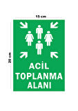 Lucena Metal Acil Toplanma Alanı 15 cm x 20 cm Uyarı Levhası Yönlendirme Tabelası