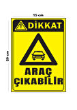 Lucena Metal Dikkat Araç Çıkabilir 15 cm x 20 cm Uyarı Levhası Yönlendirme Tabelası
