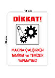Lucena Metal Dikkat Makine Çalışırken Tamirat Ve Temizlik Yapmayınız Uyarı Levhası Yönlendirme Tabel