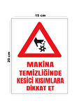 Lucena Metal Makine Temizliğinde Kesici Kısımlara Dikkat Et 15 Cm X 20 Cm Uyarı Levhası Yönlendirme Tabelası