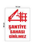 Lucena Metal Şantiye Sahası Girilmez 15 cm x 20 cm Uyarı Levhası Yönlendirme Tabelası