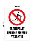 Lucena Metal Transpalet Üzerine Binmek Yasaktır 15 cm x 20 cm Uyarı Levhası Yönlendirme Tabelası