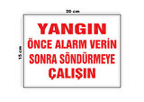 Lucena Metal Yangın Önce Alarm Verin Sonra Söndürmeye Çalışın 15 cm x 20 cm Uyarı Levhası Yönlendirme Tabelası