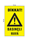 Lucena Metal Basınçlı Hava 15 Cm x 20 Cm Uyarı Levhası Yönlendirme Tabelası