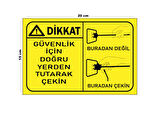 Lucena Metal Dikkat Güvenlik İçin Doğru Yerden Tutarak Çekin 15 Cm x 20 Cm Uyarı Levhası Yönlendirme Tabelası