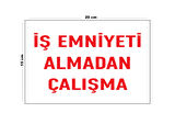 Lucena Metal İş Emniyeti Almadan Çalışma 15 Cm x 20 Cm Uyarı Levhası Yönlendirme Tabelası