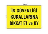 Lucena Metal İş Güvenliği Kurallarına Dikkat Et Ve Uy 15 Cm x 20 Cm Uyarı Levhası Yönlendirme Tabelası