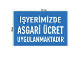 Lucena Metal İş Yerimizde Asgari Ücret Uygulanmaktadır 15 Cm x 20 Cm Uyarı Levhası Yönlendirme Tabelası