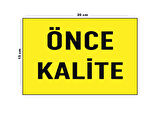 Lucena Metal Önce Kalite 15 Cm x 20 Cm Uyarı Levhası Yönlendirme Tabelası