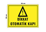 Metal Dikkat Otomatik Kapı 20cm x 30cm A4 Büyüklüğünde Uyarı Levhası Yönlendirme Tabelası