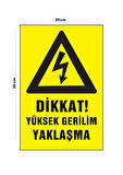 Metal Dikkat Yüksek Gerilim Yaklaşma 20cm x 30cm A4 Büyüklüğünde Uyarı Levhası Yönlendirme Tabelası