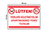 Metal Yerleri Kirletmeyelim Apartmanımızı Temiz Tutalım 15cm x 20cm Uyarı Levhası Yönlendirme Tabela