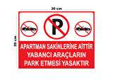 Metal Apartman Sakinlerine Aittir Yabancı Araçların Park Etmesi 20cm x 30cm A4 Büyüklüğünde Uyarı Levhası