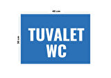 Metal Tuvalet Wc 30 cm x 40 cm A3 Büyüklüğünde Uyarı Levhası Yönlendirme Tabelası