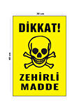Metal Dikkat Zehirli Madde 30 cm x 40 cm A3 Büyüklüğünde Uyarı Levhası Yönlendirme Tabelası