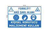Metal Forklift Akü Şarj Alanı Kişisel Koruyucu Malzemeni Kullan 30 cm x 40 cm A3 Büyüklüğünde Uyarı