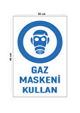 Metal Gaz Maskeni Kullan 30 cm x 40 cm A3 Büyüklüğünde Uyarı Levhası Yönlendirme Tabelası