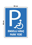 Metal Engelli Araç Park Yeri 30cm x 40cm A3 Büyüklüğünde Uyarı Levhası Yönlendirme Tabelası