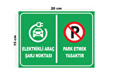 Metal Elektrikli Araç Şarj Noktası Park Etmek Yasaktır 15cm x 20cm Uyarı Levhası Yönlendirme Tabela