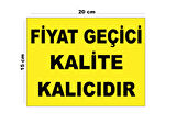 Metal Fiyat Geçici Kalite Kalıcıdır 15cm x 20cm Uyarı Levhası Yönlendirme Tabelası