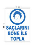 Metal Saçlarını Bone İle Topla 15cm x 20cm Uyarı Levhası Yönlendirme Tabelası