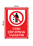 Metal Yere Çöp Atmak Yasaktır 15cm x 20cm Uyarı Levhası Yönlendirme Tabelası