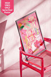 Luminara Studio X Mim and More High Vibes Only Pembe POSTER
