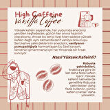High Caffeine Vanilla Coffe Vanilya Aromalı Yüksek Kafeinli Kahve Çekirdek Kahve 200 GR