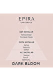 EPIRA DARK BLOOM Kadın Parfüm 50ml EDP