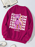 Unisex Oversize Bisiklet Yaka Basic Freedom Baskılı Sweatshirt - FUŞYA