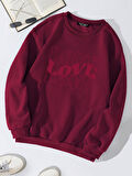 Unisex Oversize Bisiklet Yaka Basic Three Love Baskılı Sweatshirt - BORDO
