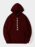 Unisex Freedom Baskılı Kapüşonlu İçi Yumuşak Polarlı Oversize Sweatshirt - BORDO