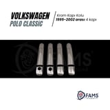 Vw Polo Classic Krom Kapı Kolu 4 Kapı 1995-2002 Paslanmaz Çelik (ÇİFT DELİK)