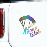 Yürümeye Zorla Uçmak için Doğdu Vinil Çıkartması 1