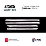 Hyundai Accent Era Krom Yan Kapı Çıtası 4 Kapı 2006 Üzeri P.çelik