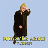 Muazzez Abacı - Vurgun (Plak)  
